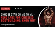 Choose Stan 50 Mg 10 ML - Xeno Labs for Chiseled Bodybuilding: Know Why
